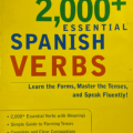 2000+ Essential Spanish Verbs: Learn the Forms, Master the Tenses, and Speak Fluently! (Essential Vocabulary) | Living language