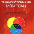 (PDF) Đề thi tuyển sinh Trung học phổ thông chuyên môn toán 1991-2008, Phạm Minh Phương, Nguyễn Sơn Hà