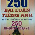250 bài luận tiếng Anh luyện thi chứng chỉ A-B quốc gia, Đặng Kim Chi (250 english essays)