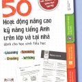PDF |  50 hoạt động nâng cao kỹ năng tiếng anh trên lớp và tại nhà dành cho học sinh tiểu học
