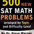 (Download PDF) | 500 new SAT Math Problems arranged by Topic and Difficulty Level, Dr. Steve Warner