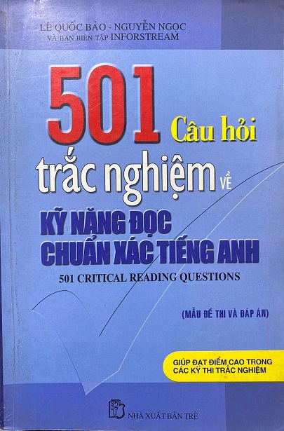 501 câu hỏi trác nghiệm về kỹ năng đọc chuẩn xác tiếng Anh, Lê Quốc Bảo, Nguyễn Ngọc