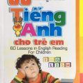 60 bài đọc hiểu Tiếng anh dành cho trẻ em, Thanh Huyền, 60 Lessons in English Reading for Children