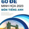 (PDF đề + đáp án) | 60 đề minh họa 2023 môn tiếng Anh, Trang Anh