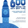600 động từ bất quy tắc và cách dùng các thì trong tiếng Anh, Trang Anh
