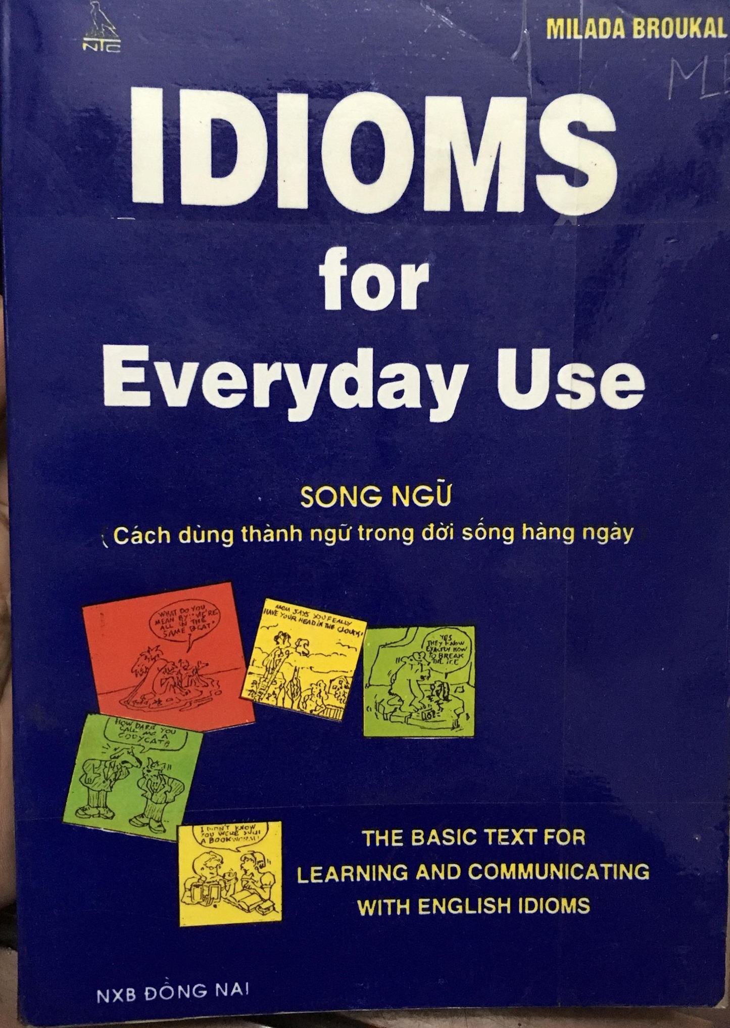 Idioms for everyday use (song ngữ) by Milada Broukal