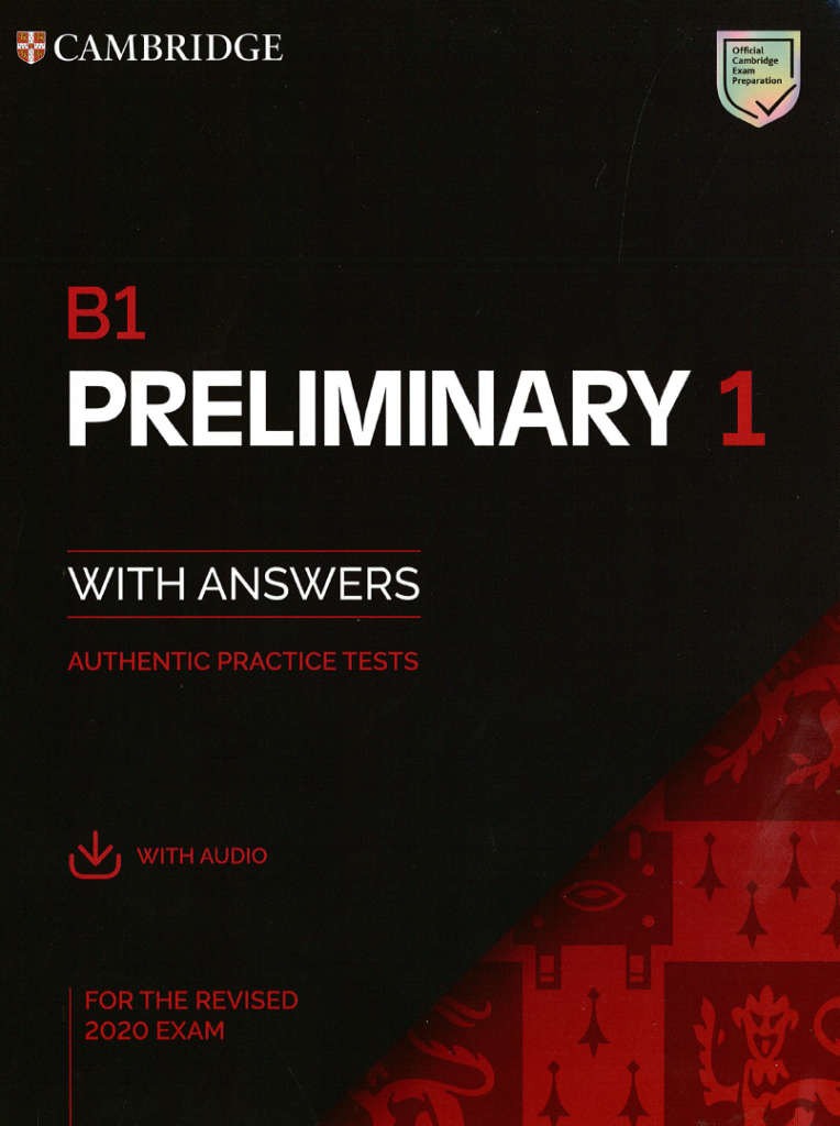 B1 Preliminary 1 for the revised 2020 exam (cambridge pet 2020) Authentic Practice Tests with answers