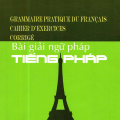 PDF | Bài giải ngữ pháp tiếng Pháp, Grammaire Pratique Du Francais Cahier D'Exerciese Corrige, Ts. Nguyễn Thức Thành Tín