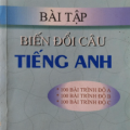 PDF | Bài tập biến đổi câu tiếng Anh, Xuân Bá