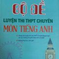 Bộ đề luyện thi THPT chuyên môn tiếng anh, Giang Thị Trang, Nguyễn Huy Hoàng