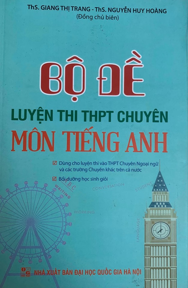 Bộ đề luyện thi THPT chuyên môn tiếng anh, Giang Thị Trang, Nguyễn Huy Hoàng