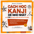 Cách học Kanji dễ nhớ nhất, học 1000 chữ Kanji & Kana theo cách dễ và vui nhất, Michael L. Kluemper, tuttle