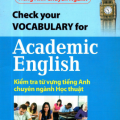 (Download PDF | Check your vocabulary for Academic English, kiểm tra từ vựng tiếng Anh chuyên ngành học thuật, Nguyễn Hoàng Thanh Ly, Đặng Ái Vy
