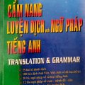 Cẩm nang luyện dịch và ngữ pháp tiếng Anh, Lê Văn Sự, Translation and Grammar