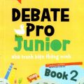 Debate Pro Junior, Nhà tranh biện thông minh book 2, Học kỹ năng tranh biện và tư duy logic