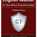 PDF | English Master, C1 Key Word Transformation, Margaret Cooze, 20 practice tests for the Cambridge C1 Advanced