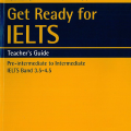 (Download PDF) | Get ready for Ielts Teacher's Guide, Pre-intermediate to Intermediate Ielts Band 3.5-4.5, Fiona McGarry, Patrick McMahon, Els Van Geyte, Rod Webb