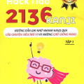 (PDF) | Hack não 2136 Kanji, hướng dẫn ghi nhớ nhanh Kanji qua câu chuyện siêu thú vị và những chữ giống nhau, Toàn Kanji (tập 1)