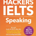 Hacker Ielts Speaking, Bộ sách luyện thi IELTS đầu tiên có kèm giải thích đáp án chi tiết và hướng dẫn cách tự nâng band điểm