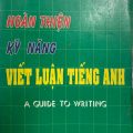 Hoàn thiện kỹ năng viết luận tiếng anh, Nguyễn Sanh Phúc, A guide to writing