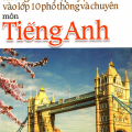 (Tiếng anh 9) | Hướng dẫn ôn tập luyện thi vào lớp 10 phổ thông và chuyên môn Tiếng Anh, Nguyễn Nam Nguyên, Võ Thanh Phong