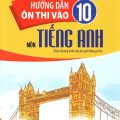 PDF | Hướng dẫn ôn thi vào 10 môn tiếng Anh, theo chương trình GDPT 2018, Mai Anh Ngọc, Nguyễn Thị Y Anh, Nguyễn Mạnh Cường