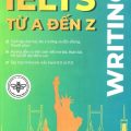 (Download PDF) | Luyện thi Ielts | Ielts từ A đến Z Writing, Ths. Lưu Minh Hiển