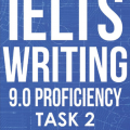 Ielts writing 9.0 Proficiency Task 2, Marc Roche, Master Ielts Essays