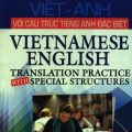 Luyện dịch Việt Anh với cấu trúc tiếng Anh đặc biệt, Lê Hoàng, Vietnamese English translation practice with special structures