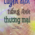 Luyện dịch tiếng Anh thương mại, Nguyễn Thành Yến