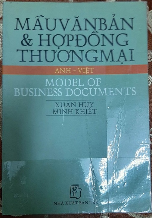 Mẫu văn bản và hợp đồng thương mại Anh - Việt | Model of business Documents | Xuân Huy, Minh Khiết