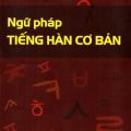 (download PDF) Ngữ pháp tiếng Hàn cơ bản, Ts. Trần Thị Hường