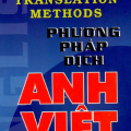 Phương pháp dịch Anh Việt, English Vietnamese Translation Methods, Nguyễn Thanh Chương, Trương Trác Đạt