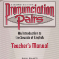 Pronunciation Pairs Teacher's Manual | Cambridge | Second Edition, Ann Baker, Sharon Goldstein