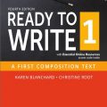 Download PDF | Ready to write 1, 4th Edition, A first composition text, Karen Blanchard, Christine Root, Pearson, fourth edition