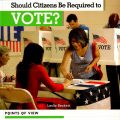 (PDF) Should citizens be required to vote by Leslie Beckett, bộ Points of view, Kidhaven Publishing
