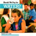 (PDF) Should we pay for water by Robert M. Hamilton, bộ Points of view, Kidhaven Publishing