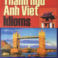 Thành ngữ Anh Việt, Bùi Phụng (Idioms)