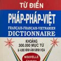 (Sách) Từ điển Pháp - Pháp - Việt, Francais Francais Vietnamien Dictionnaire, 300.000 mục từ