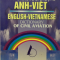 Từ điển hàng không dân dụng Anh - Việt, English - Vietnamese dictionary of Civil Aviation, Nguyễn Huy Hiệu
