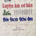 Từ luyện âm cơ bản đến đàm thoại tiếng Anh, Nguyễn Thành Yến