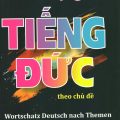 PDF + Mp3 | Từ vựng tiếng Đức theo chủ đề, Huy Khang, Nguyễn Văn Tuấn