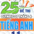 PDF  | Tuyển tập 25 năm đề thi Olympic 30 tháng 4 tiếng Anh 11, Ban tổ chức kỳ thi