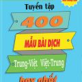 Tuyển tập 400 mẫu bài dịch Trung-Việt Việt-Trung hay nhất, Disa books
