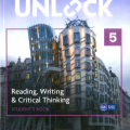 Unlock 5 Reading, Writing & Critical Thinking Student's Book, Jessica Williams, Sabina Ostrowska, Chris Sowton, Jennifer Farmer, Christina Cavage, Wendy Asplin, CUP
