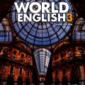 (PDF + Mp3 + Videos) | World English 3 Student Book, Third Edition, Tedtalks, 3rd edition