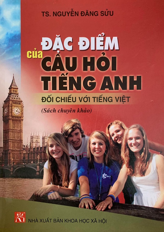 Đặc điểm của câu hỏi Tiếng Anh đối chiếu với Tiếng Việt, Nguyễn Đăng Sửu (sách chuyên khảo)